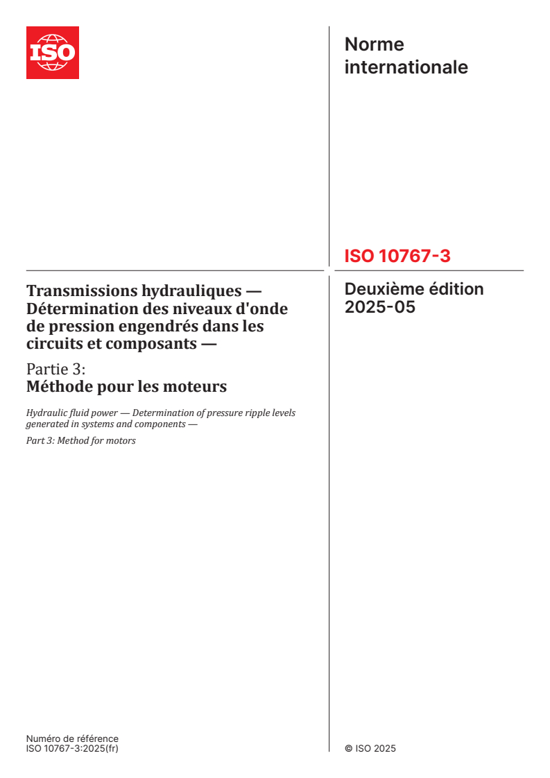 ISO 10767-3:2025 - Transmissions hydrauliques — Détermination des niveaux d'onde de pression engendrés dans les circuits et composants — Partie 3: Méthode pour les moteurs
Released:29. 05. 2025