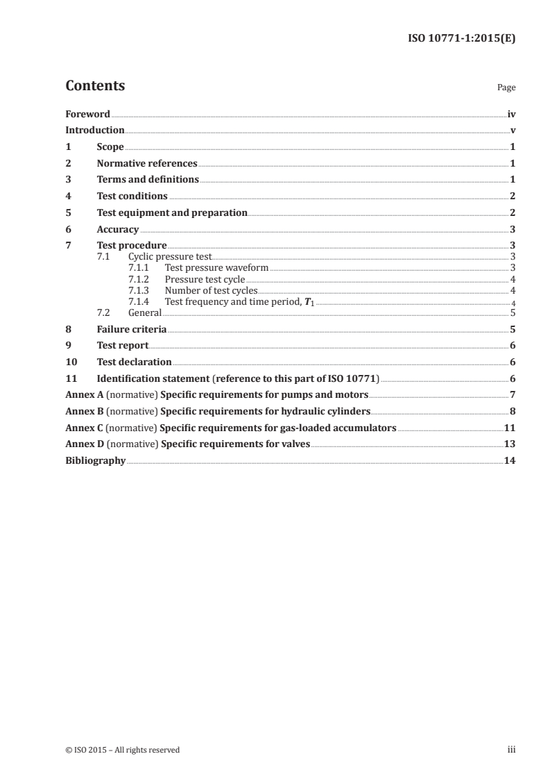 ISO 10771-1:2015 ISO 10771-1:2015 - Hydraulic fluid power — Fatigue pressure testing of metal pressure-containing envelopes — Part 1: Test method/21/2015 - Page 3 preview