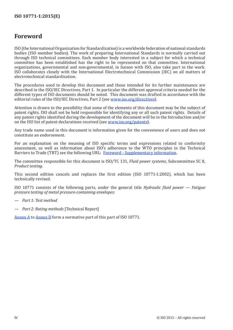 ISO 10771-1:2015 ISO 10771-1:2015 - Hydraulic fluid power — Fatigue pressure testing of metal pressure-containing envelopes — Part 1: Test method/21/2015 - Page 4 preview
