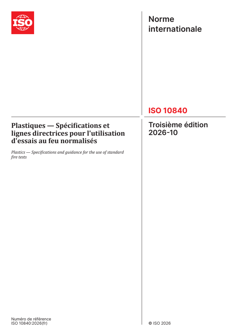 ISO 10840:2026 ISO 10840:2026 - Plastiques — Spécifications et lignes directrices pour l'utilisation d'essais au feu normalisés - Page 1 preview