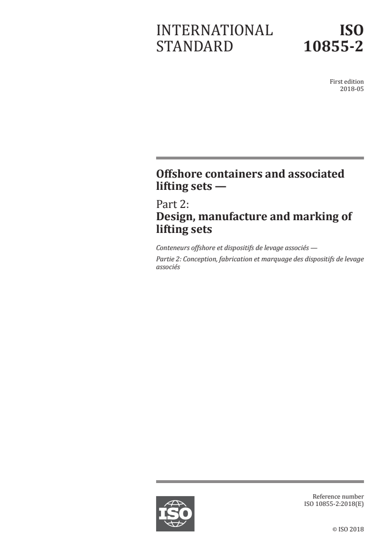 ISO 10855-2:2018 ISO 10855-2:2018 - Offshore containers and associated lifting sets — Part 2: Design, manufacture and marking of lifting sets/16/2018 - Page 1 preview