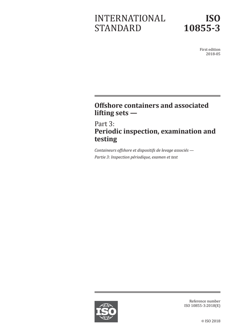 ISO 10855-3:2018 ISO 10855-3:2018 - Offshore containers and associated lifting sets — Part 3: Periodic inspection, examination and testing/16/2018 - Page 1 preview