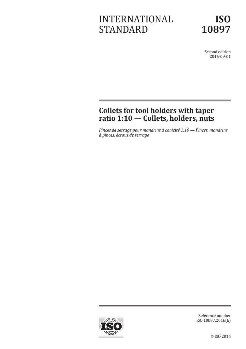 ISO 10897:2016 ISO 10897:2016 - Collets for tool holders with taper ratio 1:10 — Collets, holders, nuts/24/2016 - Page 1 preview