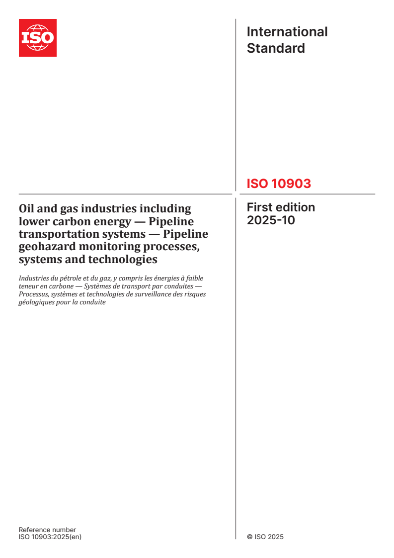 ISO 10903:2025 - Oil and gas industries including lower carbon energy — Pipeline transportation systems — Pipeline geohazard monitoring processes, systems and technologies
Released:10/7/2025