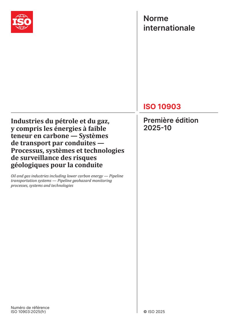 ISO 10903:2025 - Industries du pétrole et du gaz, y compris les énergies à faible teneur en carbone — Systèmes de transport par conduites — Processus, systèmes et technologies de surveillance des risques géologiques pour la conduite
Released:10/7/2025