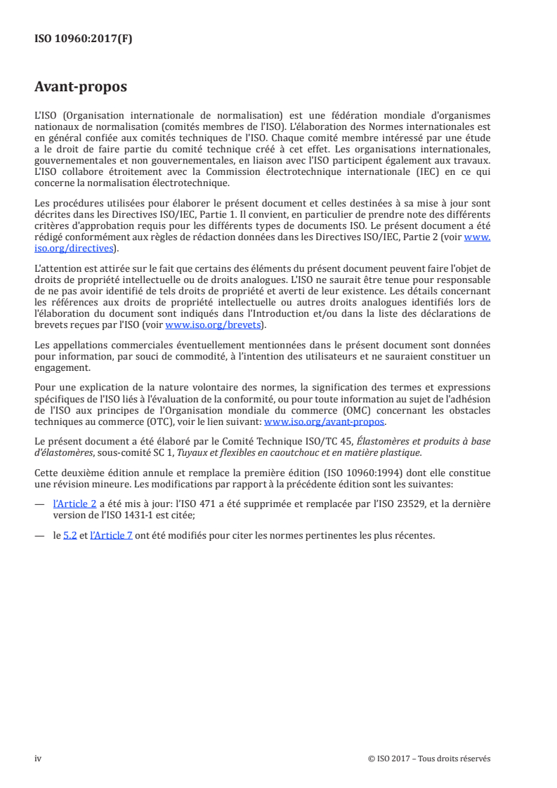 ISO 10960:2017 ISO 10960:2017 - Tuyaux en caoutchouc et en plastique — Évaluation de la résistance à l'ozone dans des conditions dynamiques
Released:12/5/2017 - Page 4 preview