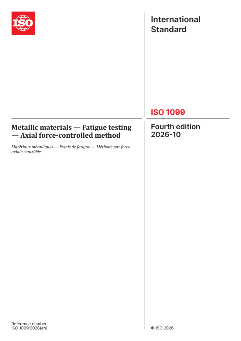 ISO 1099:2026 ISO 1099:2026 - Metallic materials — Fatigue testing — Axial force-controlled method - Page 1 preview