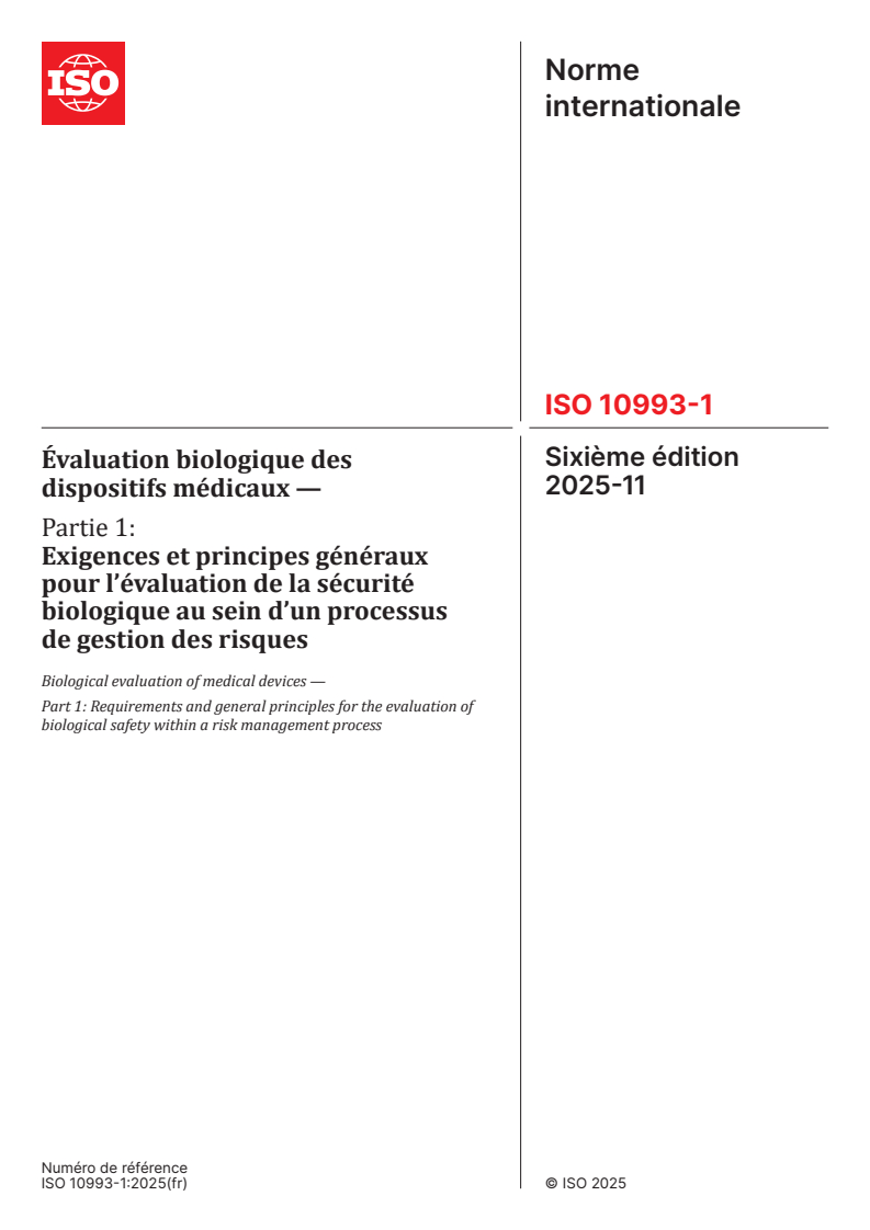 ISO 10993-1:2025 ISO 10993-1:2025 - Évaluation biologique des dispositifs médicaux — Partie 1: Exigences et principes généraux pour l’évaluation de la sécurité biologique au sein d’un processus de gestion des risques
Released:7. 01. 2026 - Page 1 preview