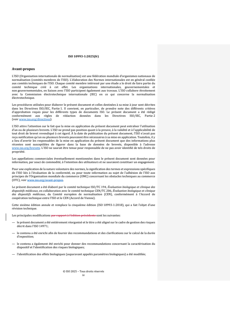 ISO 10993-1:2025 REDLINE ISO 10993-1:2025 - Évaluation biologique des dispositifs médicaux — Partie 1: Exigences et principes généraux pour l’évaluation de la sécurité biologique au sein d’un processus de gestion des risques
Released:7. 01. 2026 - Page 4 preview