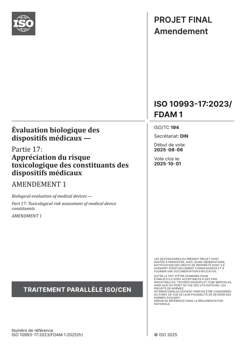 ISO 10993-17:2023/FDAmd 1 - Évaluation biologique des dispositifs médicaux — Partie 17: Appréciation du risque toxicologique des constituants des dispositifs médicaux — Amendement 1
Released:16. 08. 2025