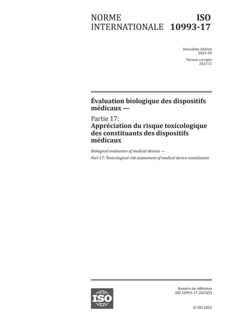 ISO 10993-17:2023 ISO 10993-17:2023 - Évaluation biologique des dispositifs médicaux — Partie 17: Appréciation du risque toxicologique des constituants des dispositifs médicaux/16/2023 - Page 1 preview
