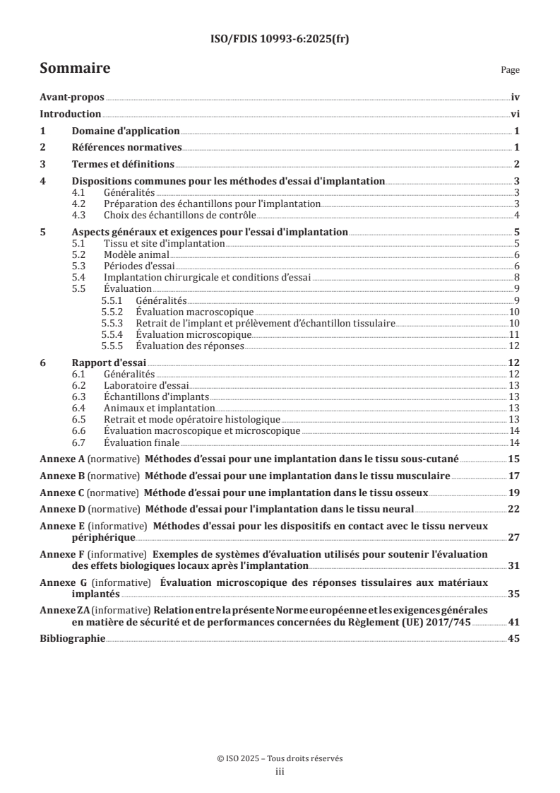 ISO 10993-6 ISO 10993-6 - Évaluation biologique des dispositifs médicaux — Partie 6: Essais concernant les effets locaux après implantation
Released:15. 12. 2025 - Page 3 preview