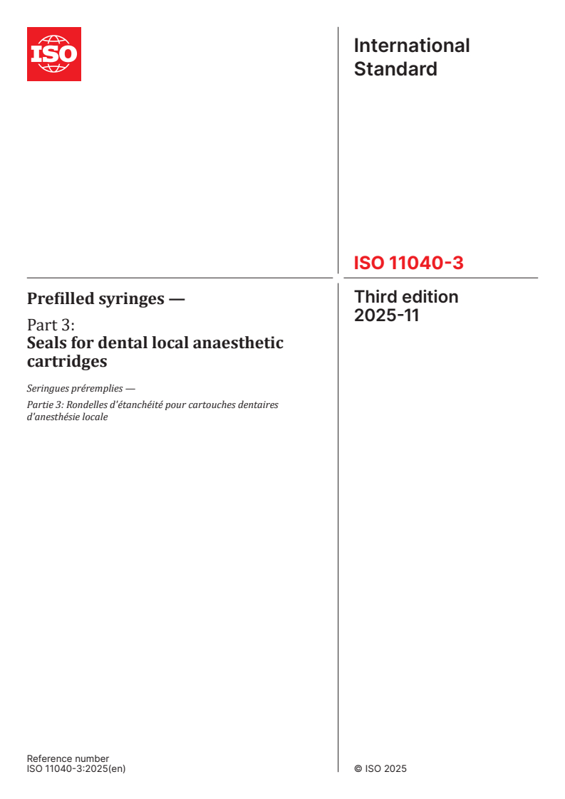 ISO 11040-3:2025 - Prefilled syringes — Part 3: Seals for dental local anaesthetic cartridges
Released:7. 11. 2025