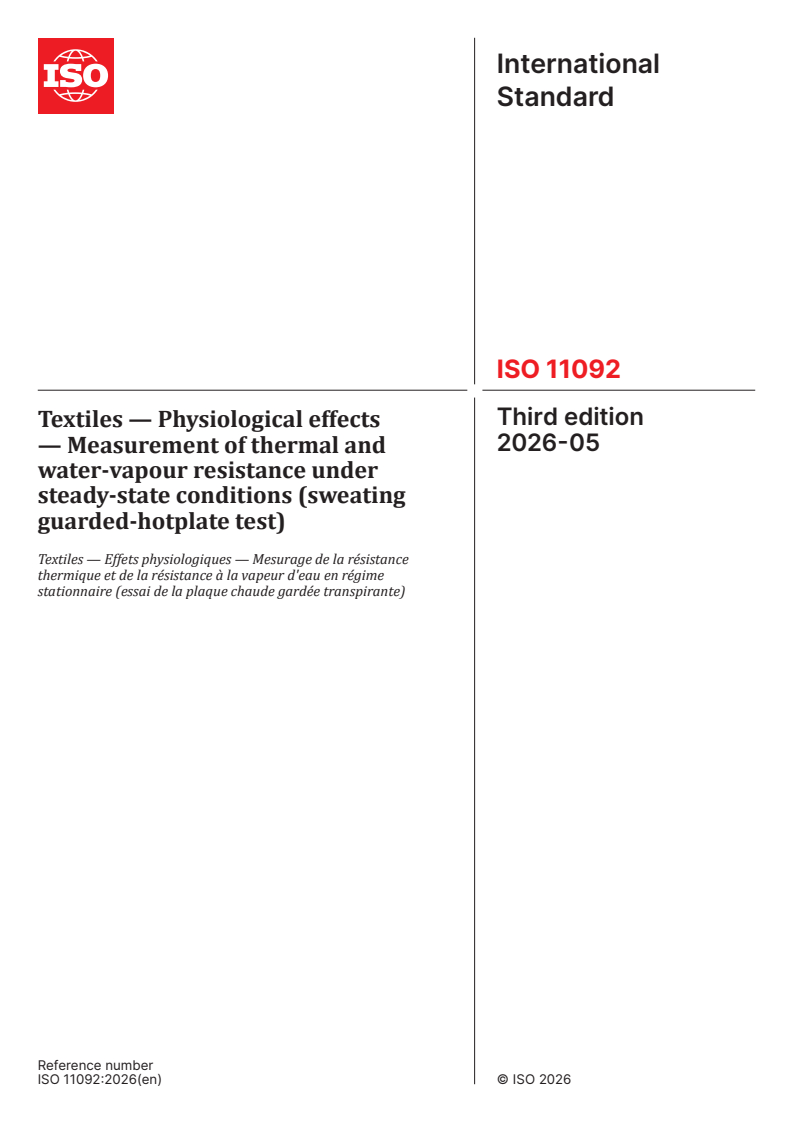 ISO 11092:2026 ISO 11092:2026 - Textiles — Physiological effects — Measurement of thermal and water-vapour resistance under steady-state conditions (sweating guarded-hotplate test) - Page 1 preview