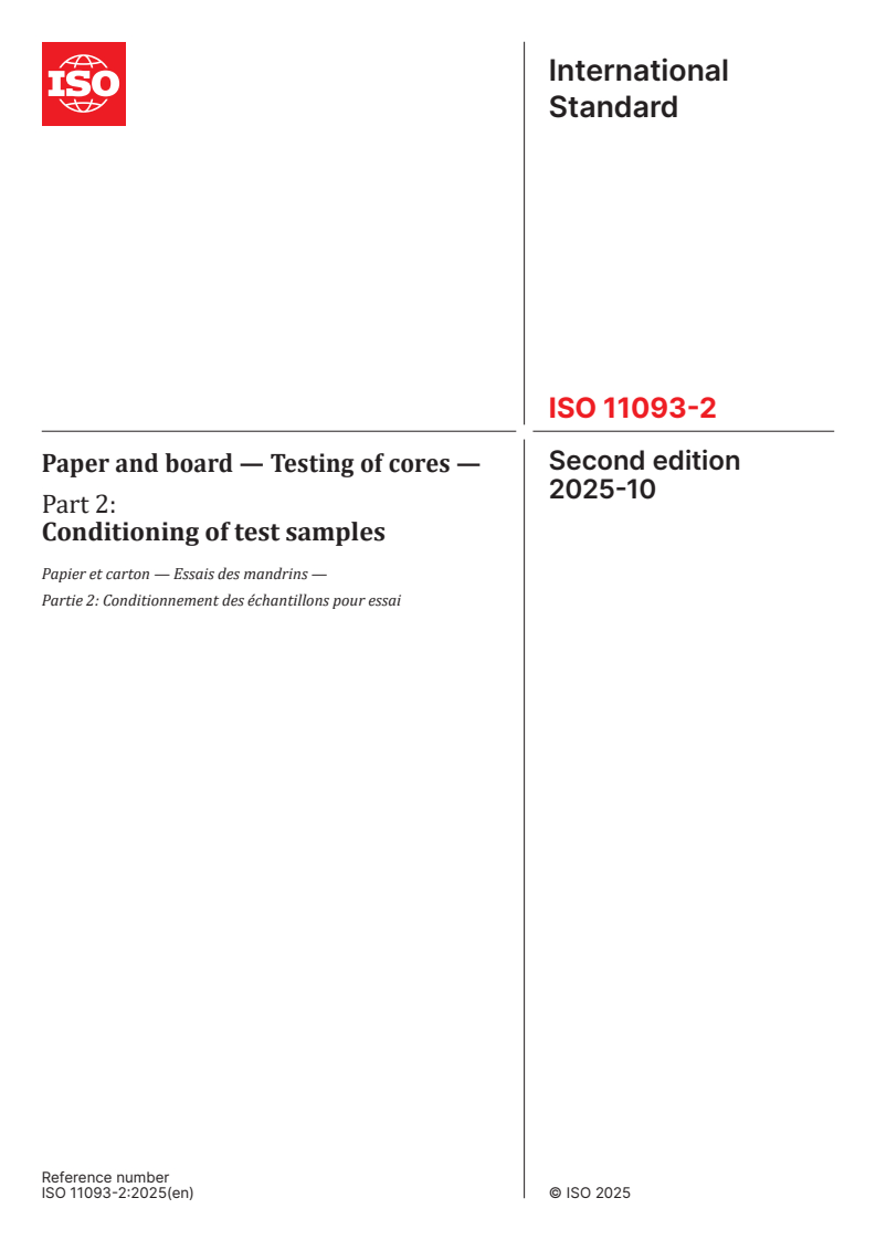 ISO 11093-2:2025 - Paper and board — Testing of cores — Part 2: Conditioning of test samples
Released:10/27/2025