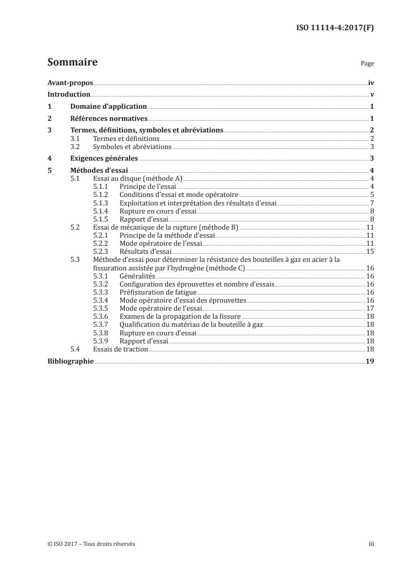 ISO 11114-4:2017 ISO 11114-4:2017 - Bouteilles à gaz transportables — Compatibilité des matériaux et des robinets avec les contenus gazeux — Partie 4: Méthodes d'essai pour le choix des aciers résistants à la fragilisation par l'hydrogène/30/2017 - Page 3 preview