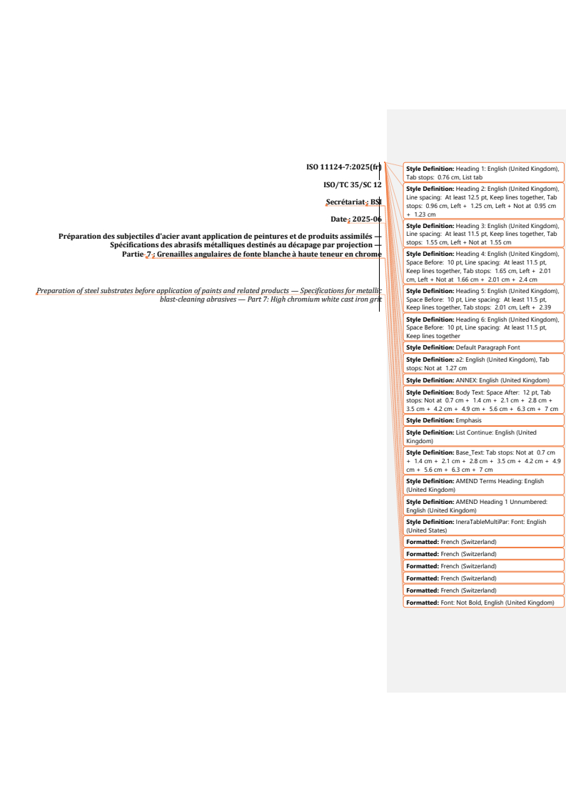 REDLINE ISO 11124-7:2025 - Préparation des subjectiles d'acier avant application de peintures et de produits assimilés — Spécifications des abrasifs métalliques destinés au décapage par projection — Partie 7: Grenailles angulaires de fonte blanche à haute teneur en chrome
Released:9. 09. 2025
