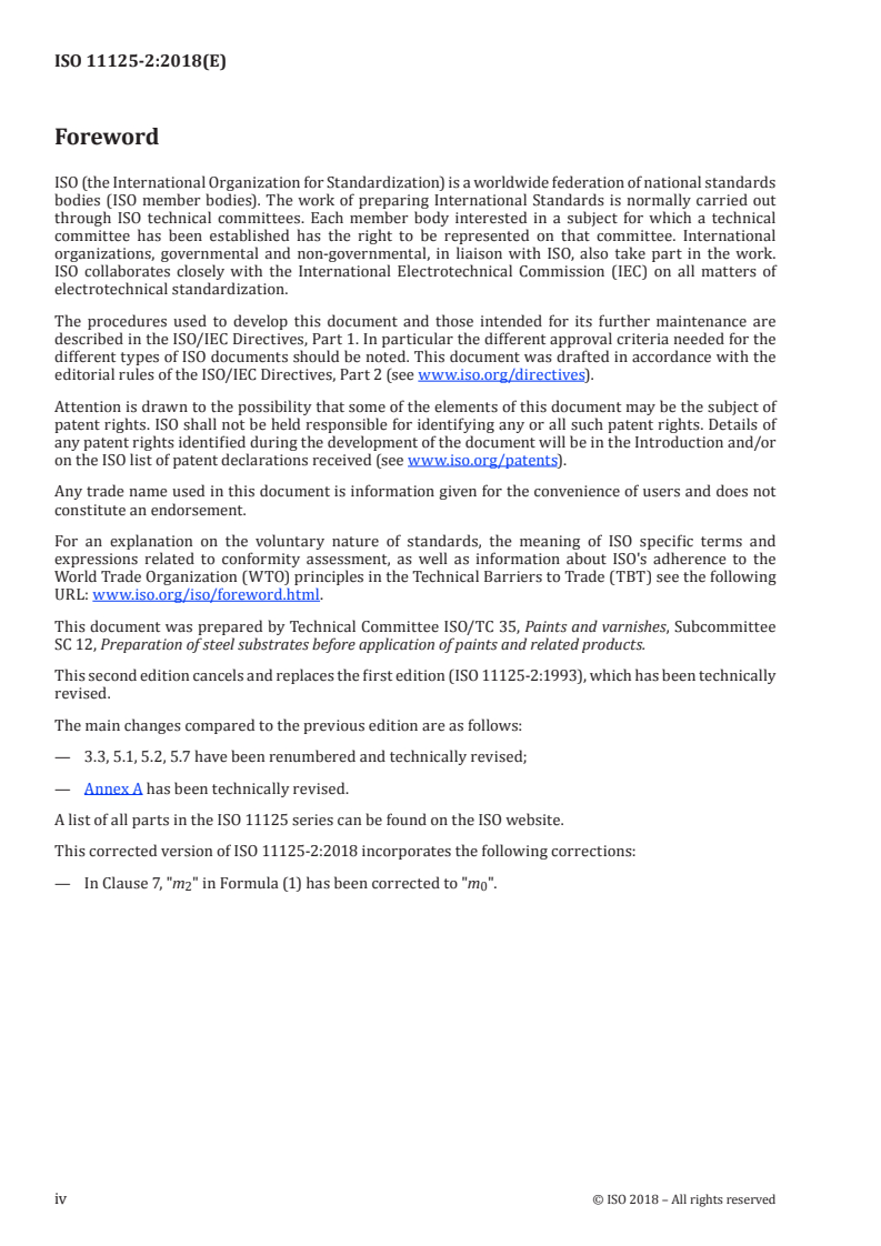 ISO 11125-2:2018 ISO 11125-2:2018 - Preparation of steel substrates before application of paints and related products — Test methods for metallic blast-cleaning abrasives — Part 2: Determination of particle size distribution/29/2019 - Page 4 preview