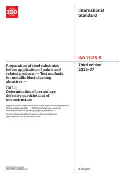 ISO 11125-5:2025 - Preparation of steel substrates before application of paints and related products — Test methods for metallic blast-cleaning abrasives — Part 5: Determination of percentage defective particles and of microstructure
Released:21. 07. 2025 - Page 1 preview