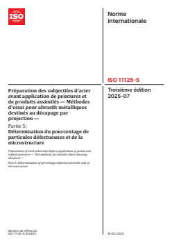 ISO 11125-5:2025 - Préparation des subjectiles d'acier avant application de peintures et de produits assimilés — Méthodes d’essai pour abrasifs métalliques destinés au décapage par projection — Partie 5: Détermination du pourcentage de particules défectueuses et de la microstructure
Released:28. 07. 2025 - Page 1 preview