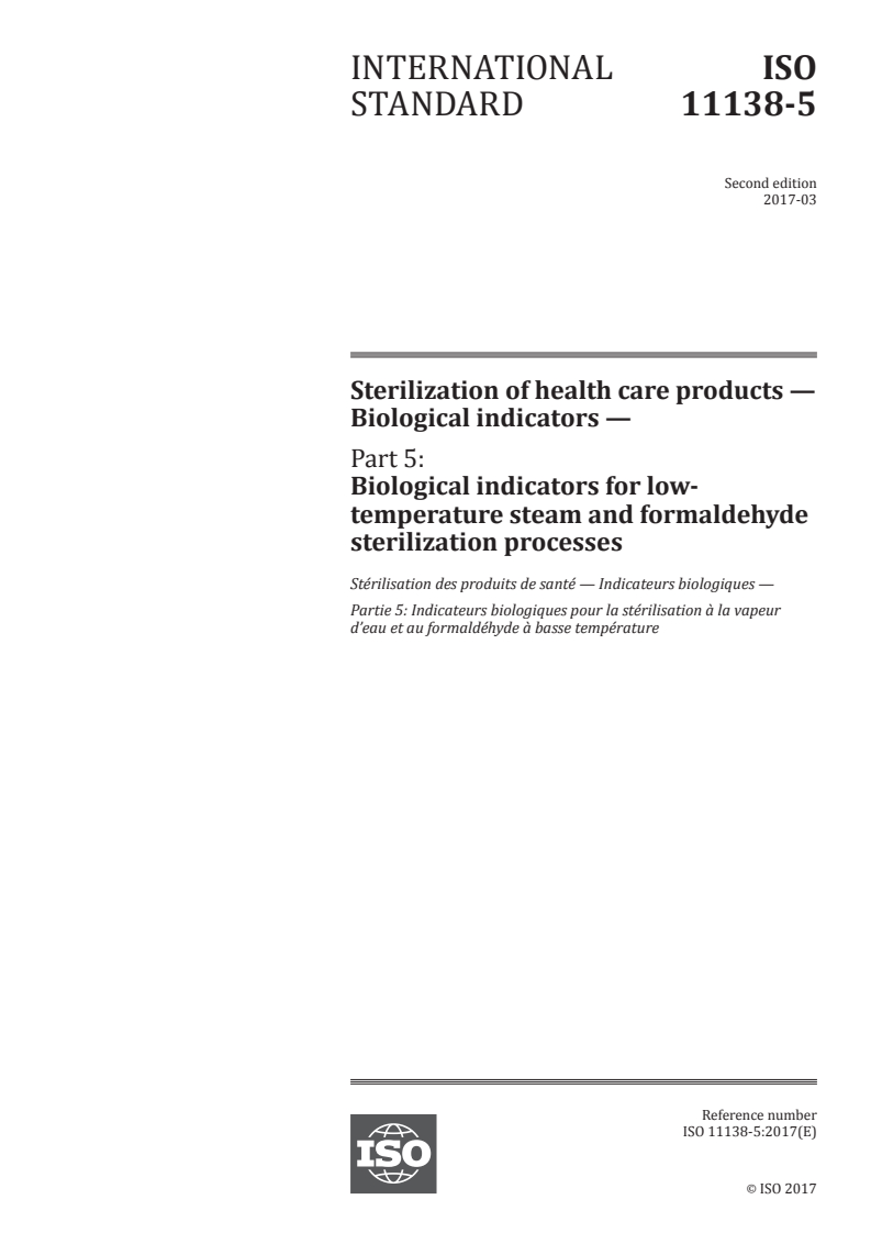ISO 11138-5:2017 ISO 11138-5:2017 - Sterilization of health care products — Biological indicators — Part 5: Biological indicators for low-temperature steam and formaldehyde sterilization processes/3/2017 - Page 1 preview