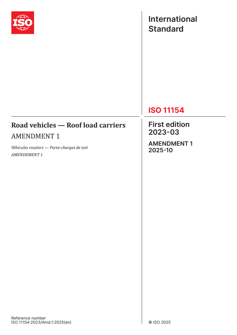 ISO 11154:2023/Amd 1:2025 ISO 11154:2023/Amd 1:2025 - Road vehicles — Roof load carriers — Amendment 1
Released:23. 10. 2025