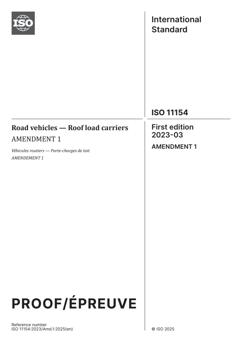 ISO 11154:2023/PRF Amd 1 - Road vehicles — Roof load carriers — Amendment 1
Released:21. 08. 2025