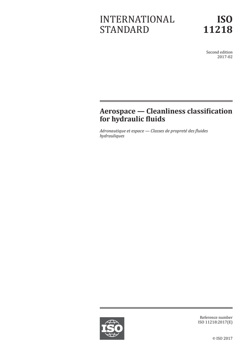 ISO 11218:2017 ISO 11218:2017 - Aerospace — Cleanliness classification for hydraulic fluids/16/2017 - Page 1 preview