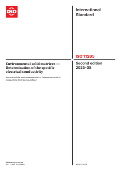 ISO 11265:2025 - Environmental solid matrices — Determination of the specific electrical conductivity
Released:28. 08. 2025 - Page 1 preview