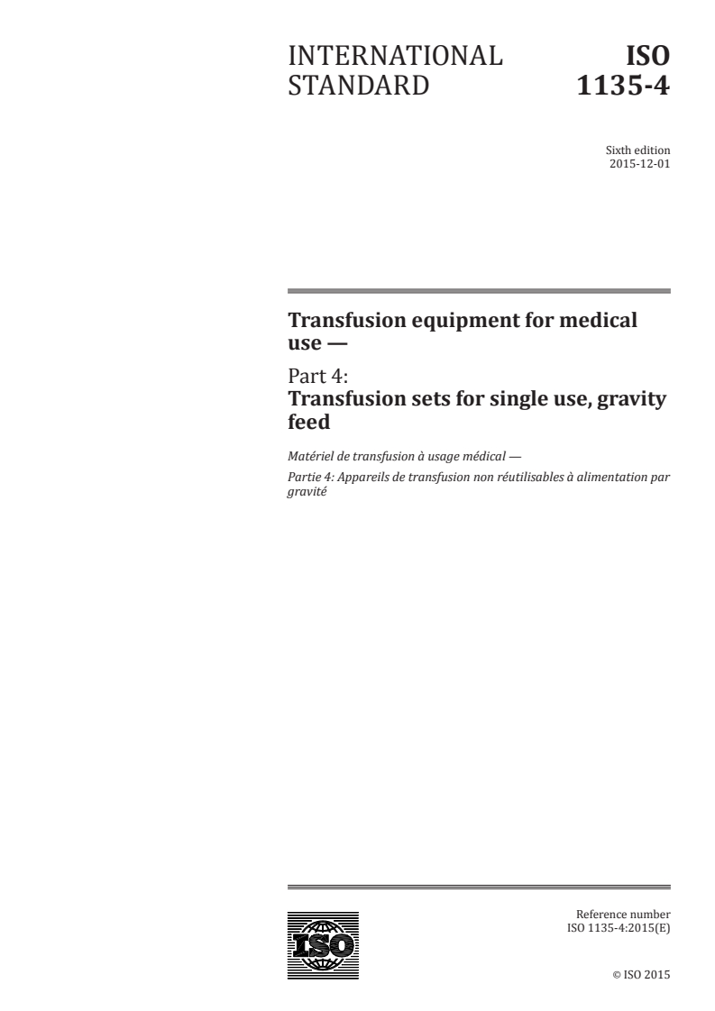 ISO 1135-4:2015 ISO 1135-4:2015 - Transfusion equipment for medical use — Part 4: Transfusion sets for single use, gravity feed/30/2015 - Page 1 preview