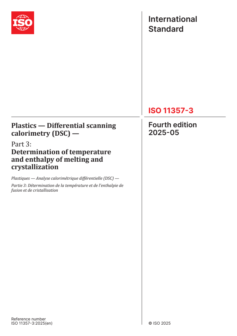 ISO 11357-3:2025 - Plastics — Differential scanning calorimetry (DSC) — Part 3: Determination of temperature and enthalpy of melting and crystallization
Released:29. 05. 2025