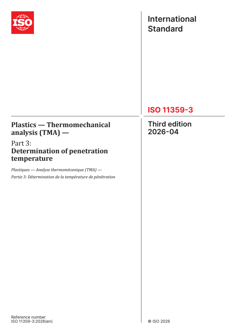 ISO 11359-3:2026 ISO 11359-3:2026 - Plastics — Thermomechanical analysis (TMA) — Part 3: Determination of penetration temperature - Page 1 preview