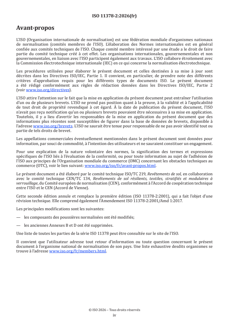 ISO 11378-2:2026 ISO 11378-2:2026 - Revêtements de sol textiles — Encrassement en laboratoire — Partie 2: Essai au tambour
Released:9. 01. 2026 - Page 4 preview