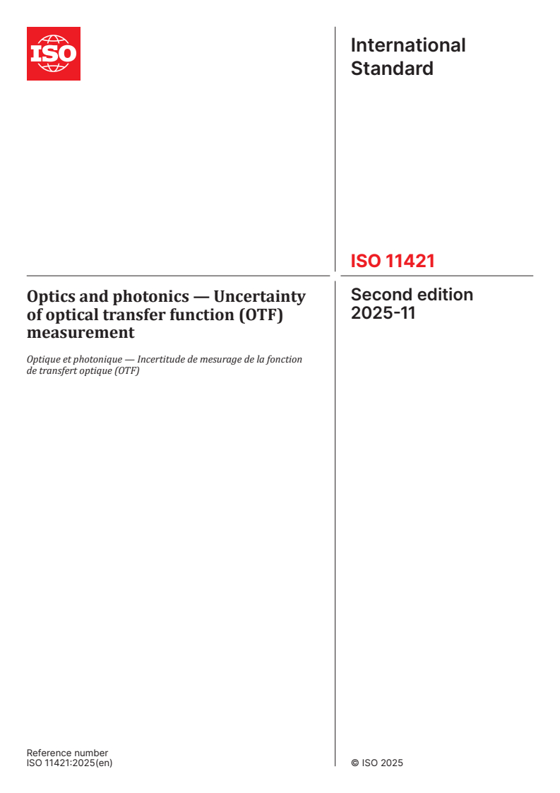 ISO 11421:2025 - Optics and photonics — Uncertainty of optical transfer function (OTF) measurement
Released:3. 11. 2025