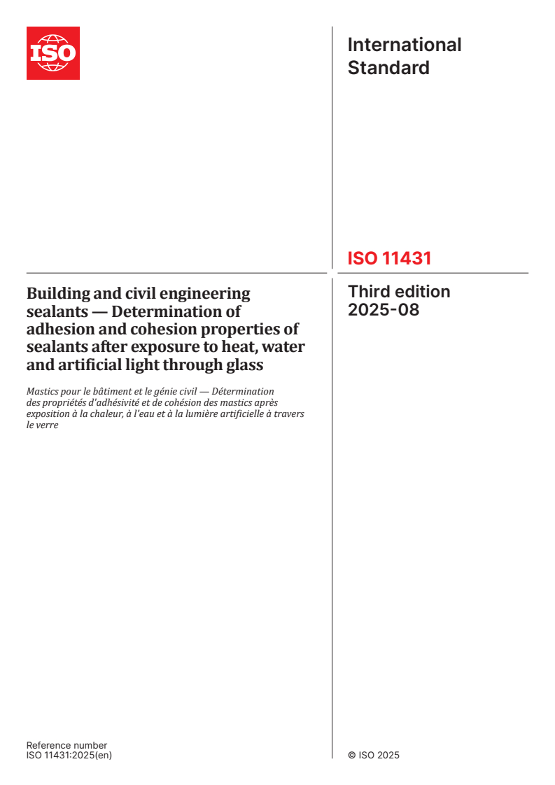 ISO 11431:2025 - Building and civil engineering sealants — Determination of adhesion and cohesion properties of sealants after exposure to heat, water and artificial light through glass
Released:27. 08. 2025