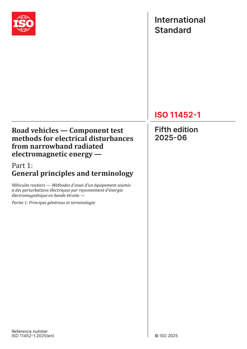 ISO 11452-1:2025 - Road vehicles — Component test methods for electrical disturbances from narrowband radiated electromagnetic energy — Part 1: General principles and terminology
Released:13. 06. 2025