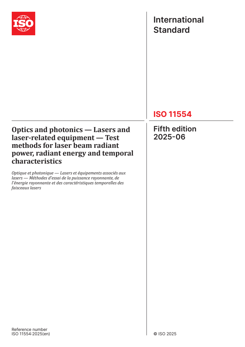 ISO 11554:2025 - Optics and photonics — Lasers and laser-related equipment — Test methods for laser beam radiant power, radiant energy and temporal characteristics
Released:3. 06. 2025