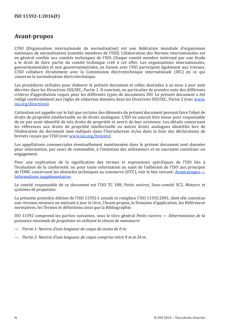 ISO 11592-1:2016 ISO 11592-1:2016 - Petits navires — Détermination de la puissance maximale de propulsion en utilisant la vitesse de manoeuvre — Partie 1: Navires d'une longueur de coque de moins de 8 m/11/2016 - Page 4 preview