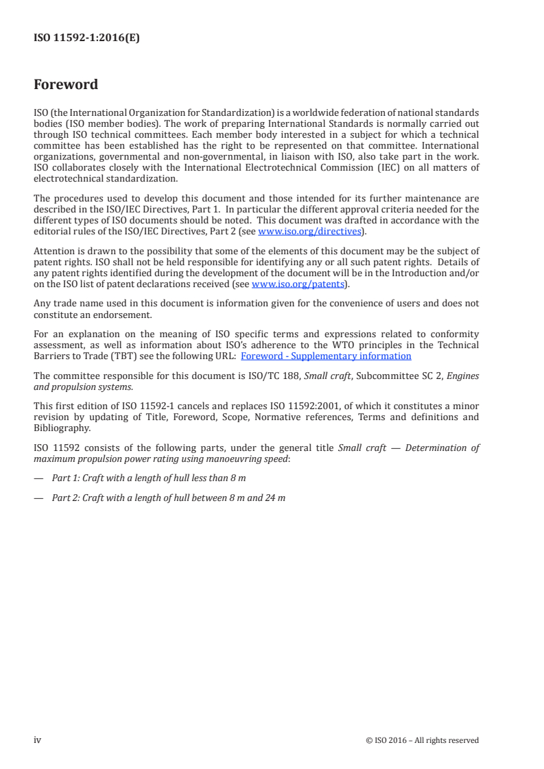 ISO 11592-1:2016 ISO 11592-1:2016 - Small craft — Determination of maximum propulsion power rating using manoeuvring speed — Part 1: Craft with a length of hull less than 8 m/11/2016 - Page 4 preview