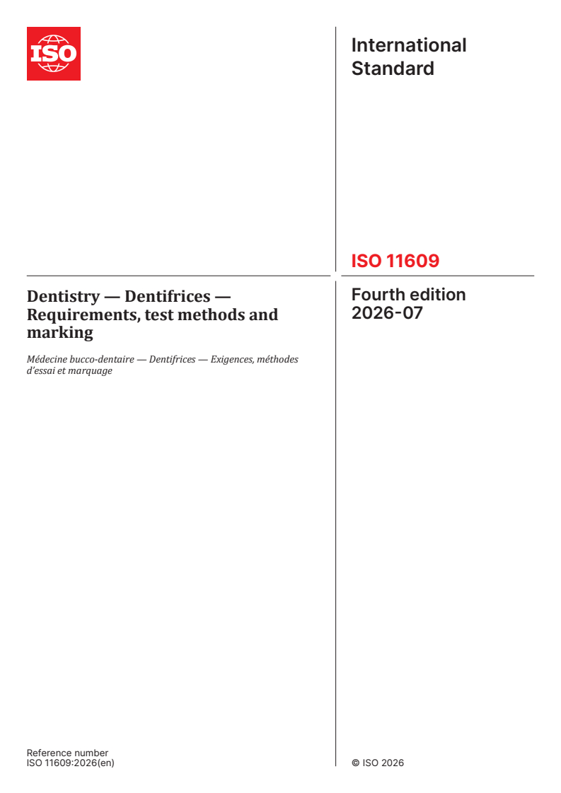 ISO 11609:2026 ISO 11609:2026 - Dentistry — Dentifrices — Requirements, test methods and marking - Page 1 preview