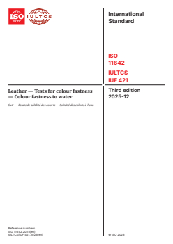ISO 11642:2025 ISO 11642:2025 - Leather — Tests for colour fastness — Colour fastness to water
Released:12/2/2025 - Page 1 preview