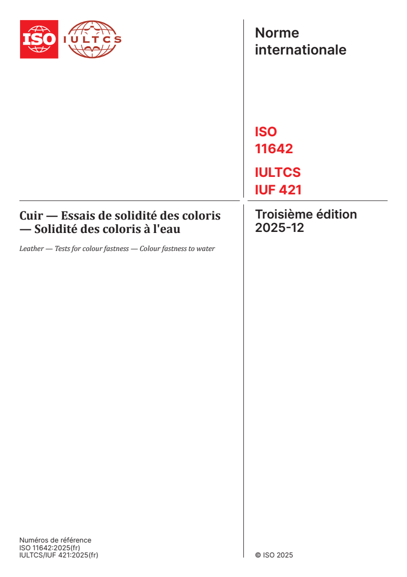 ISO 11642:2025 ISO 11642:2025 - Cuir — Essais de solidité des coloris — Solidité des coloris à l'eau
Released:12/2/2025