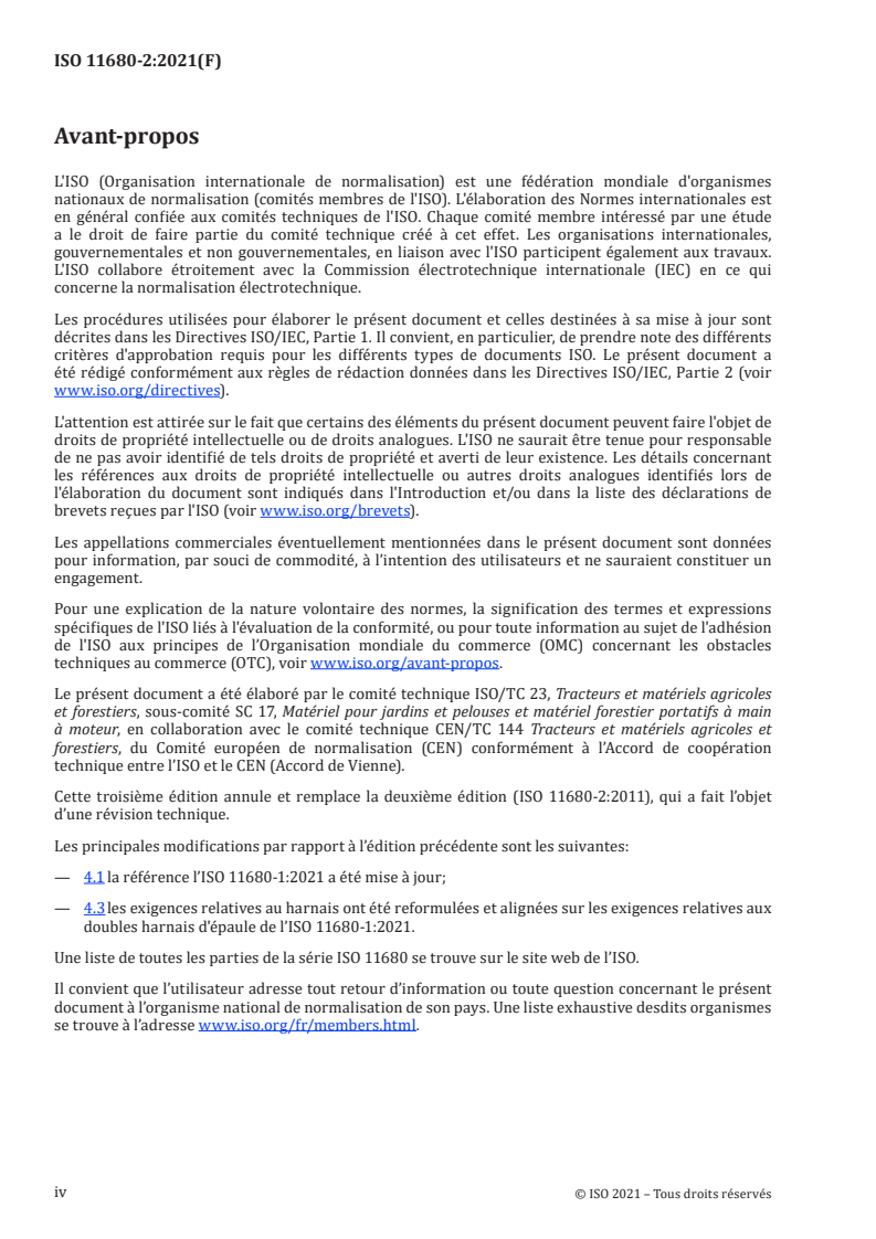 ISO 11680-2:2021 ISO 11680-2:2021 - Matériel forestier — Exigences de sécurité et essais pour les perches élagueuses à moteur — Partie 2: Machines pour utilisation avec source motrice portée à dos
Released:10/22/2021 - Page 4 preview
