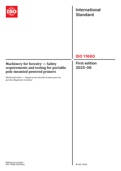 ISO 11680:2025 - Machinery for forestry — Safety requirements and testing for portable pole mounted powered pruners
Released:18. 06. 2025 - Page 1 preview