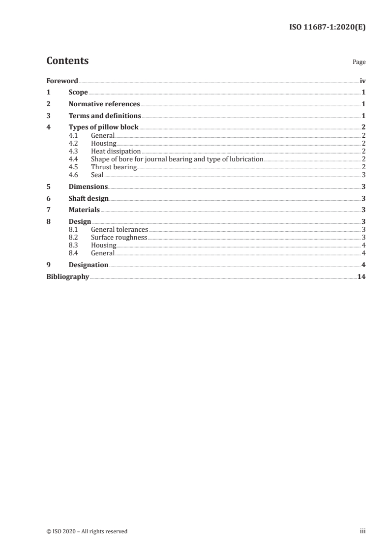 ISO 11687-1:2020 ISO 11687-1:2020 - Plain bearings — Pedestal plain bearings — Part 1: Pillow blocks
Released:6/9/2020 - Page 3 preview
