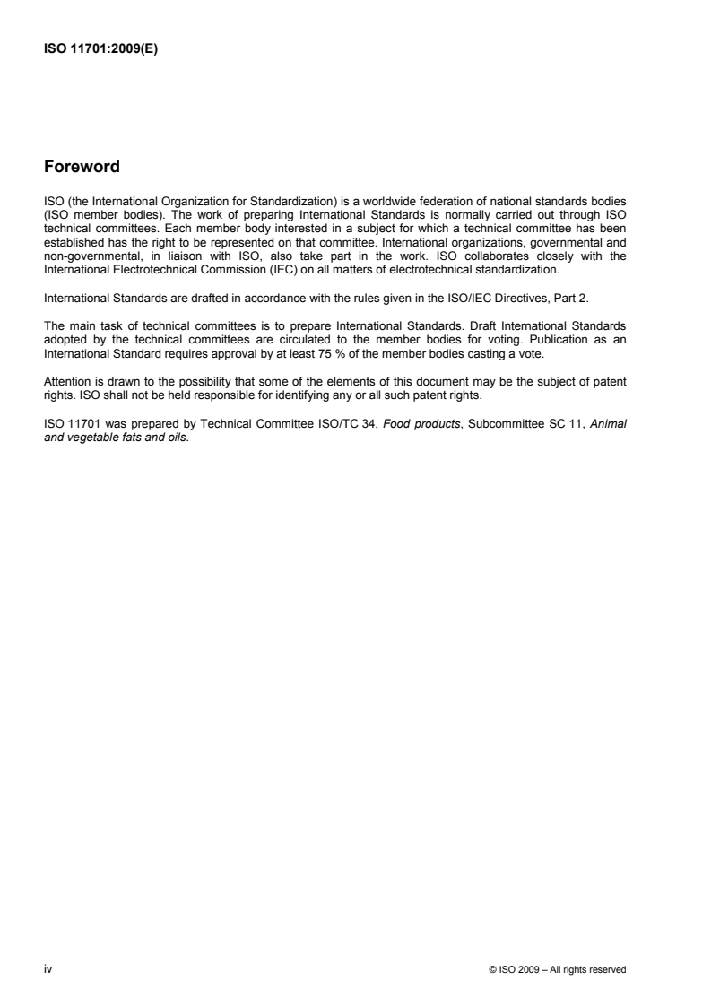 ISO 11701:2009 ISO 11701:2009 - Vegetable fats and oils — Determination of phospholipids content in lecithins by HPLC using a light-scattering detector/3/2009 - Page 4 preview