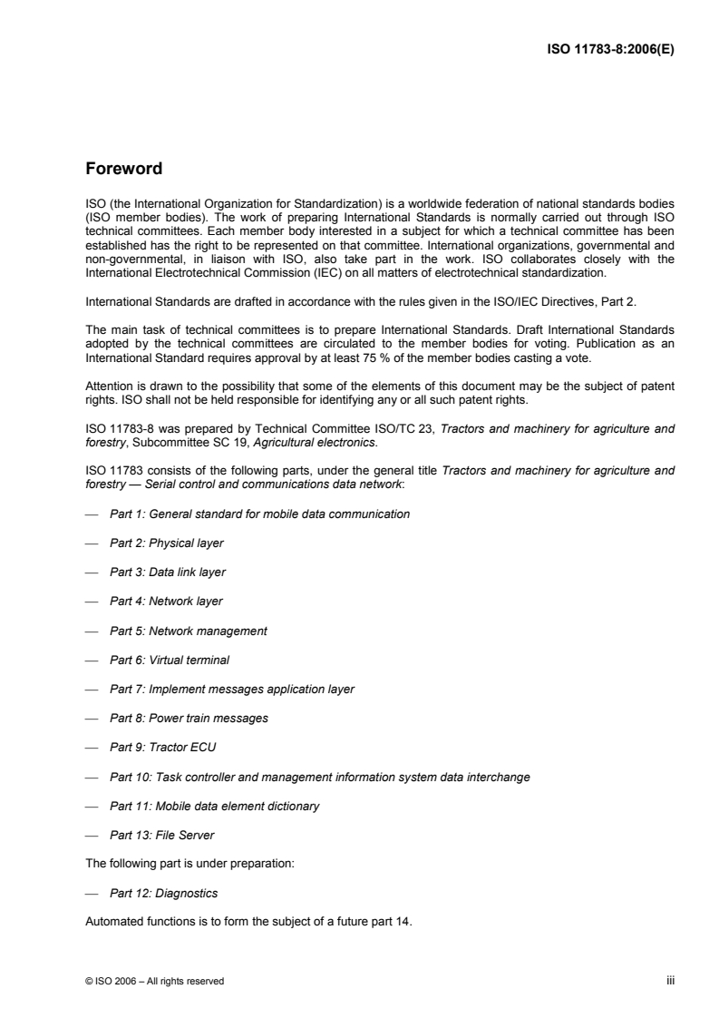 ISO 11783-8:2006 ISO 11783-8:2006 - Tractors and machinery for agriculture and forestry — Serial control and communications data network — Part 8: Power train messages/6/2006 - Page 3 preview