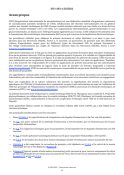 ISO 1183-1:2025 - Plastiques — Méthodes de détermination de la masse volumique des plastiques non alvéolaires — Partie 1: Méthode par immersion, méthode du pycnomètre en milieu liquide et méthode par titrage
Released:19. 06. 2025 - Page 4 preview