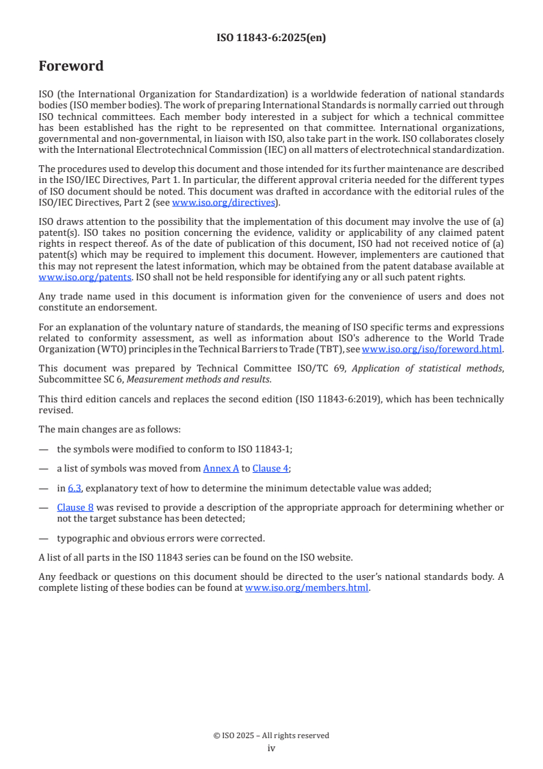 ISO 11843-6:2025 ISO 11843-6:2025 - Capability of detection — Part 6: Methodology for the determination of the critical value and the minimum detectable value in Poisson distributed measurements by normal approximations
Released:23. 10. 2025 - Page 4 preview