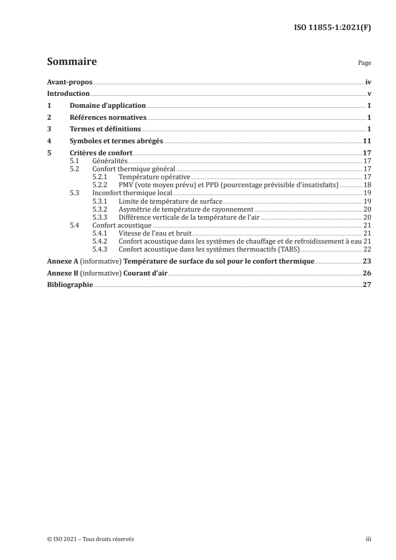ISO 11855-1:2021 ISO 11855-1:2021 - Conception de l'environnement des bâtiments — Systèmes intégrés de chauffage et de refroidissement par rayonnement — Partie 1: Définitions, symboles et critères de confort
Released:8/4/2021 - Page 3 preview